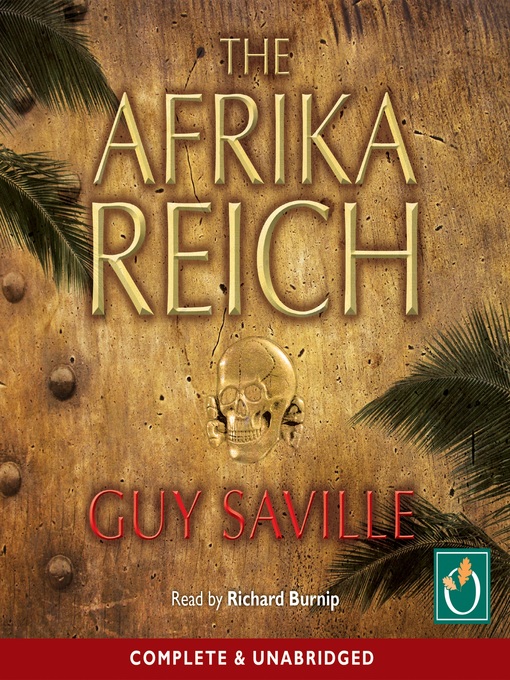 Title details for The Afrika Reich by Guy Saville - Available